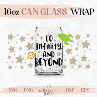 To Infinity and Beyond Can glass SVG 16oz Buzz Toy Inspired