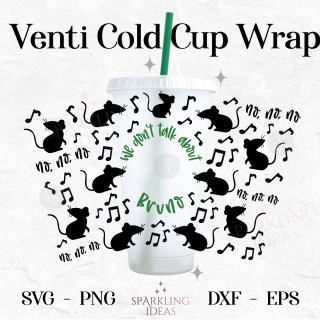 We don't talk about Bruno Wrap For Cold Cups 24oz SVG, Madrigal Family Inspired Encanto