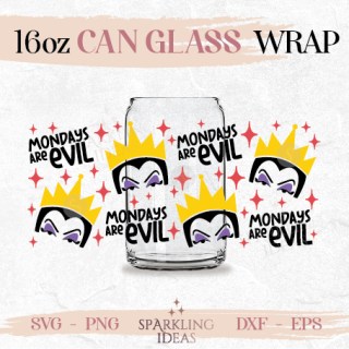 Mondays are Evil Can glass wrap SVG 16oz, Evil Queen Glass Svg, Villains Inspired Wrap Svg