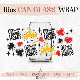 Off with their Heads Can glass wrap SVG 16oz, Villains Glass Svg, Queen of Hearts Villain Inspired Wrap Svg