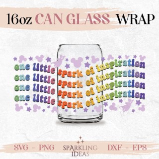 One little Spark Can glass wrap SVG 16oz, Figment Glass Svg, Magical Epcot Inspired Wrap Svg