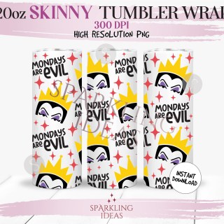20 oz Skinny Tumbler Mondays are Evil Tumbler Wrap, Villains Tumbler png, Bad Witch Digital png Sublimation