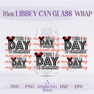 This is a day to Remember Can Glass 16oz SVG, Minnie Bow Libbey Glass Svg, Minnie Ears Wrap Svg, Mouse Ears Inspired Wrap Svg
