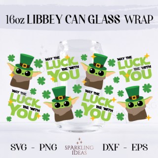 May the Luck Be with You LIBBEY 16oz SVG, Patrick's Day Star Wars SVG, St Patrick's Day Baby Yoda 16oz Libbey Glass Can Wrap Png, Lucky Coffee 16oz Glass Can Wrap